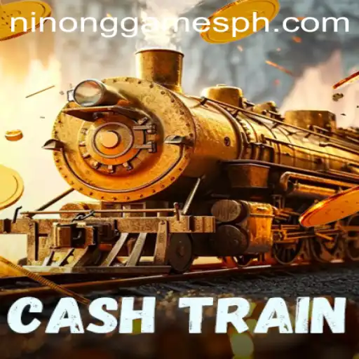 Exploring CashTrain: Ninong Gaming PH's Latest Sensation